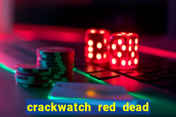 crackwatch red dead redemption 1